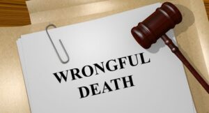Wrongful Death And The Legal Process: What You Need To Know